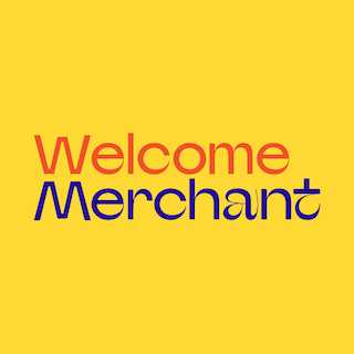 Welcome Merchant